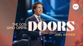 The God Who Opens Doors  Joel Osteen [upl. by Seabury322]