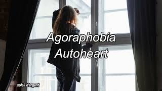 Agoraphobia  Autoheart lyrics  sub español [upl. by Ashley]