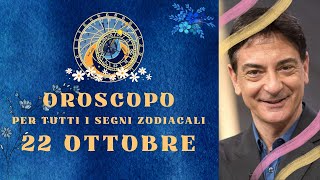 OROSCOPO DI PAOLO FOX  22 Ottobre 2024 Previsioni per Tutti i 12 Segni [upl. by Nnoved]