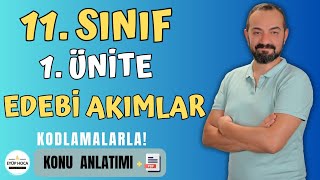 11 SINIF TÜRK DİLİ VE EDEBİYATI  1 ÜNİTE  EDEBİ AKIMLAR [upl. by Akkeber]