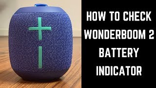 How to Check Wonderboom 2 Battery Indicator [upl. by Maddis311]