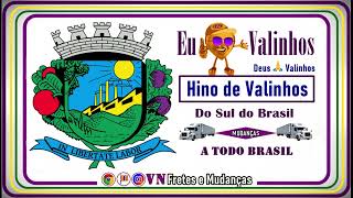 Hino da cidade de Valinhos SP A capital do figo roxo VN Fretes e Mudanças [upl. by Tlaw]