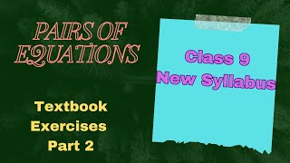 Pairs of Equations Part 2Class 9 New Syllabus 2024 [upl. by Yraccaz153]