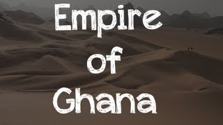 Empire of Ghana [upl. by Matilda]