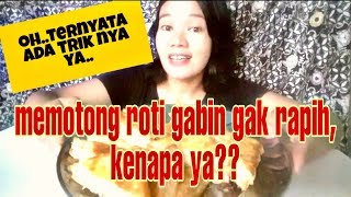 Cara mudah memotong roti gabin isi vla agar tidak pecah dan hancur [upl. by Rodmur797]