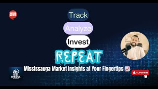 🌆 Track Analyze Invest  Mississauga Market Insights at Your Fingertips 📈 [upl. by Janela]