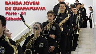 Banda Jovem de Guarapuava  Parte 1 [upl. by Kendal]