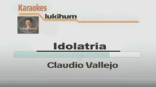 Claudio Vallejo Idolatria Karaoke [upl. by Micki124]