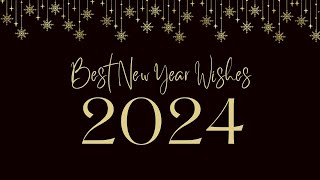 Best 2024 New Year Wishes  Inspiring New Year Messages 2024 [upl. by Penny]