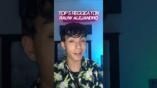 TOP 5 REGGEATON DE RAUW ALEJANDRO shorts short rauwalejandro [upl. by Meeharb]