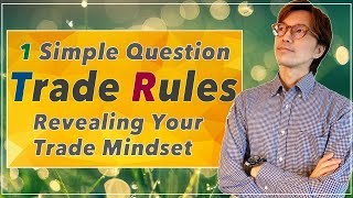 Must watch for those who cant keep your own rule 1 simple question will reveal your trade mindset [upl. by Turrell701]