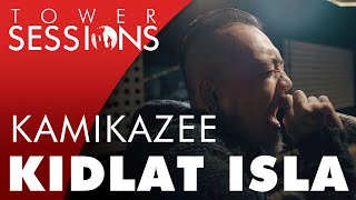 Kamikazee  Kidlat Isla  Tower Sessions 55 [upl. by Rashidi]