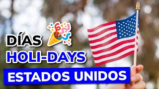 ¿Cuáles son los Días Festivos en Estados Unidos que no se trabaja  Principales Holidays en EEUU [upl. by Yendyc]