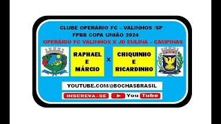 RAPHAEL E MARCIO VALINHOS X CHIQUINHO E RICARDINHO CAMPINAS  FPBB  COPA UNIÃO 202 2024 [upl. by Nole39]