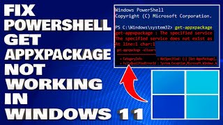 How To Fix Powershell GetAppxPackage Not Working in Windows 1110 Solution [upl. by Lleinnad]