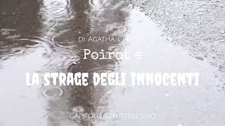 Poirot e la strage degli innocenti di Agatha Christie  Capitolo 23 di 26 [upl. by Llaccm118]