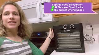 Septree Food Dehydrator Review The Ultimate Guide to Preserving and Snacking [upl. by Iohk]