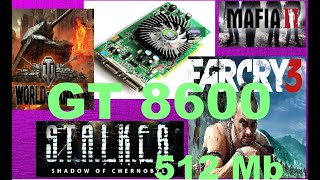 GeForce 8600 Gt 512 mb GDDR3 in Games [upl. by Flore]