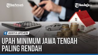 Upah Minimum Jawa Tengah Paling Rendah [upl. by Mapel]