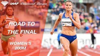 Road To The Final 2019 Womens 200m  IAAF Diamond League [upl. by Isborne]