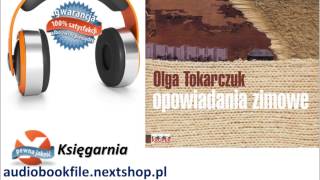 OPOWIADANIA ZIMOWE  OLGA TOKARCZUK AudioBook MP3 [upl. by Cornew568]