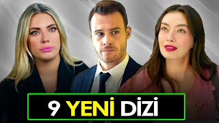 YENİ DİZİLER 2024 ÇOK YAKINDA BAŞLAYACAK 9 DİZİ [upl. by Keese]