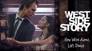 Steven Spielbergs WEST SIDE STORY 2021  Now Were Alone [upl. by Iain]