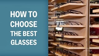 How To Choose The Best Glasses [upl. by Aeslahc]