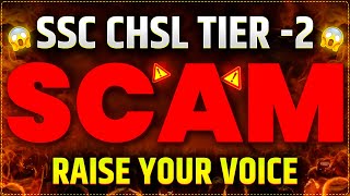 SSC CHSL TIER 2 SCAM  RAISE YOUR VOICE [upl. by Manella]