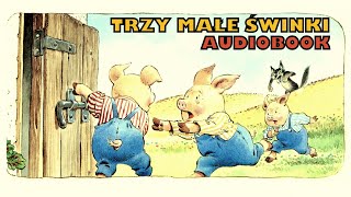 Trzy małe świnki ★ Audiobook ★ Bajka dla dzieci ★ Złota encyklopedia bajek ★ Tata czyta [upl. by Nailuj366]