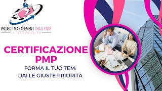 Guida Completa Certificazione PMP – Come prioritizzare la formazione per il tuo team Pt26 [upl. by Elinad415]