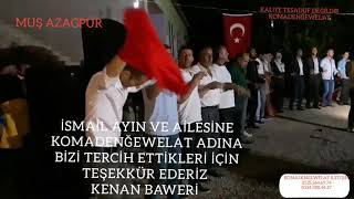 MUŞ DÜGÜNÜ KORKUT OGULBALI AZAGPUR HALAY GOVEND KOMADENGE WELAT KENAN BAWERİ [upl. by Navnod668]