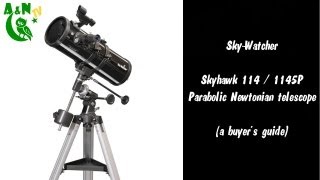 SkyWatcher Skyhawk 114  1145P Parabolic Newtonian telescope [upl. by Dihsar]