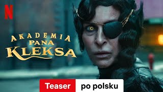 Akademia pana Kleksa Teaser  Zwiastun po polsku  Netflix [upl. by Andriana]