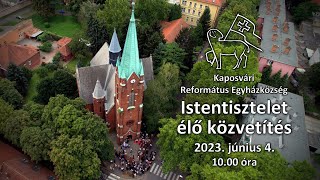 Református istentisztelet élő közvetítés  2023 június 4 [upl. by Plunkett]