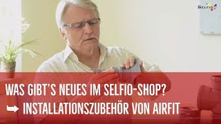 SanitärInstallationen leicht gemacht mit den ProblemlöserProdukten von Airfit [upl. by Anadal]