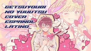 Amatsuki ft HoneyWorks  Getsuyoubi no Yuutsu cover Latino  DavidStarrk17 [upl. by Aivle838]