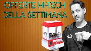 OFFERTE HITECH DELLA SETTIMANA  Dicembre 2016  Settimana 3 [upl. by Stillas]