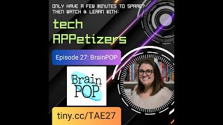 Tech APPetizers 27 BrainPOP [upl. by Bjork]