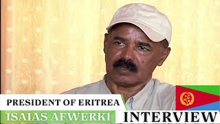 Eritrea President Isaias Afwerki Interview PART 1 [upl. by Elish]