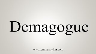 How To Say Demagogue [upl. by Letch]