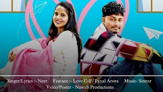 Gora Gora Rang l Neer l ftlove dil l payal Arora l latest Punjabi song 2024 l romantic love [upl. by Cook]