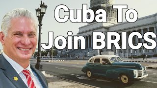 Cuba🇨🇺 The First Caribbean Nation To Join BRICS USA🇺🇸 Panicking [upl. by Ycart60]