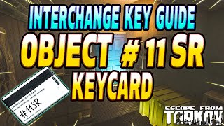 Object 11SR Keycard  Key Guide  Escape From Tarkov [upl. by Llatsyrk]