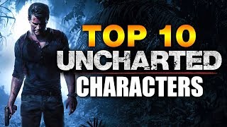 Top 10 Uncharted Characters [upl. by Fawnia325]