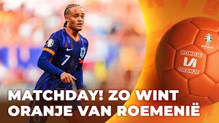 🟠 10 MATCHDAY Zo wint Nederland van Roemenië  Rondje Oranje [upl. by Cho]