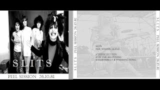 SLITS  261081 Peel Session  UK Punk Demos [upl. by Ynaffital]