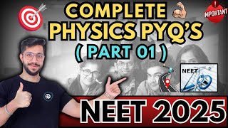 Complete Physics PYQ’s I NEET 2025 I Vinod Kumar Behl [upl. by Thaine]