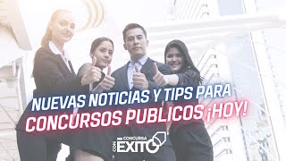 Nuevas Noticias y Tips para Concursos Públicos ¡Hoy [upl. by Demy167]