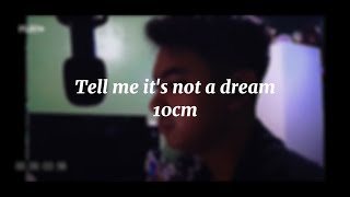 Tell me its not a dream  10cm cover [upl. by Kurzawa]